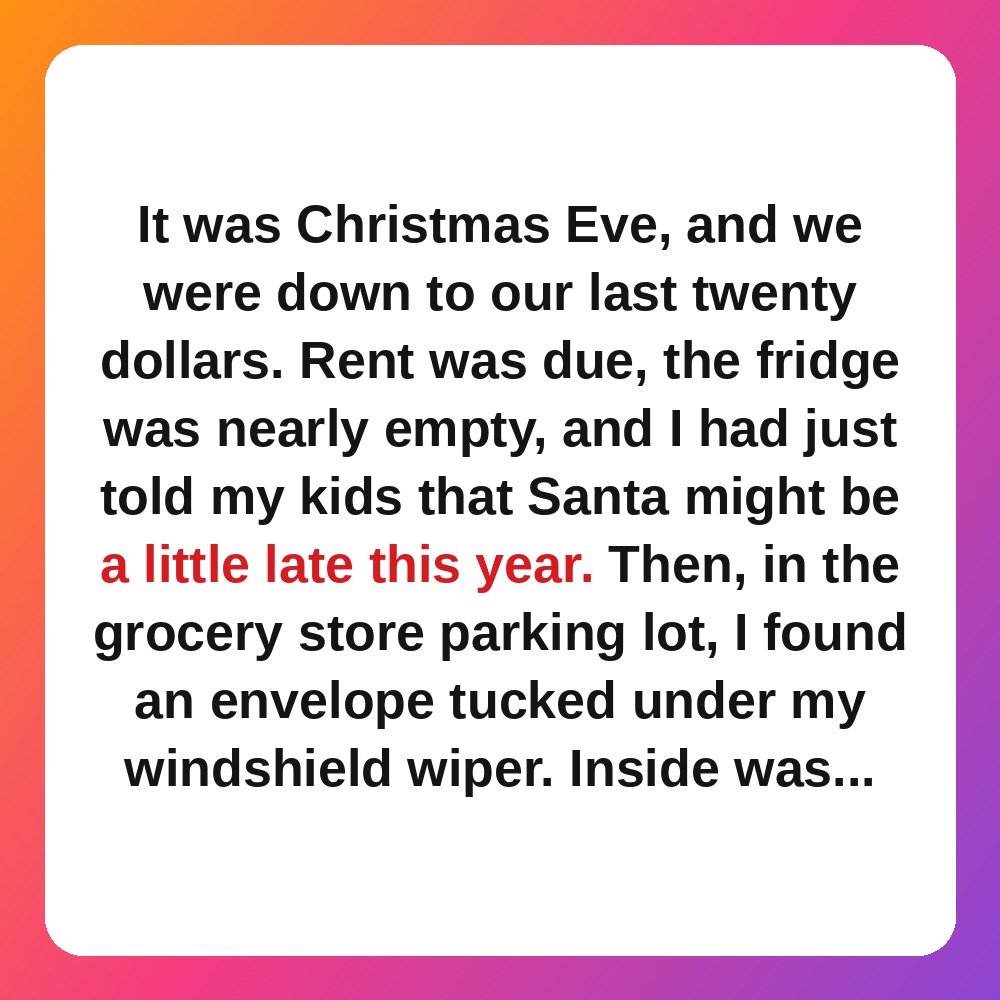 1. The Envelope on Our Windshield on Christmas Eve story card