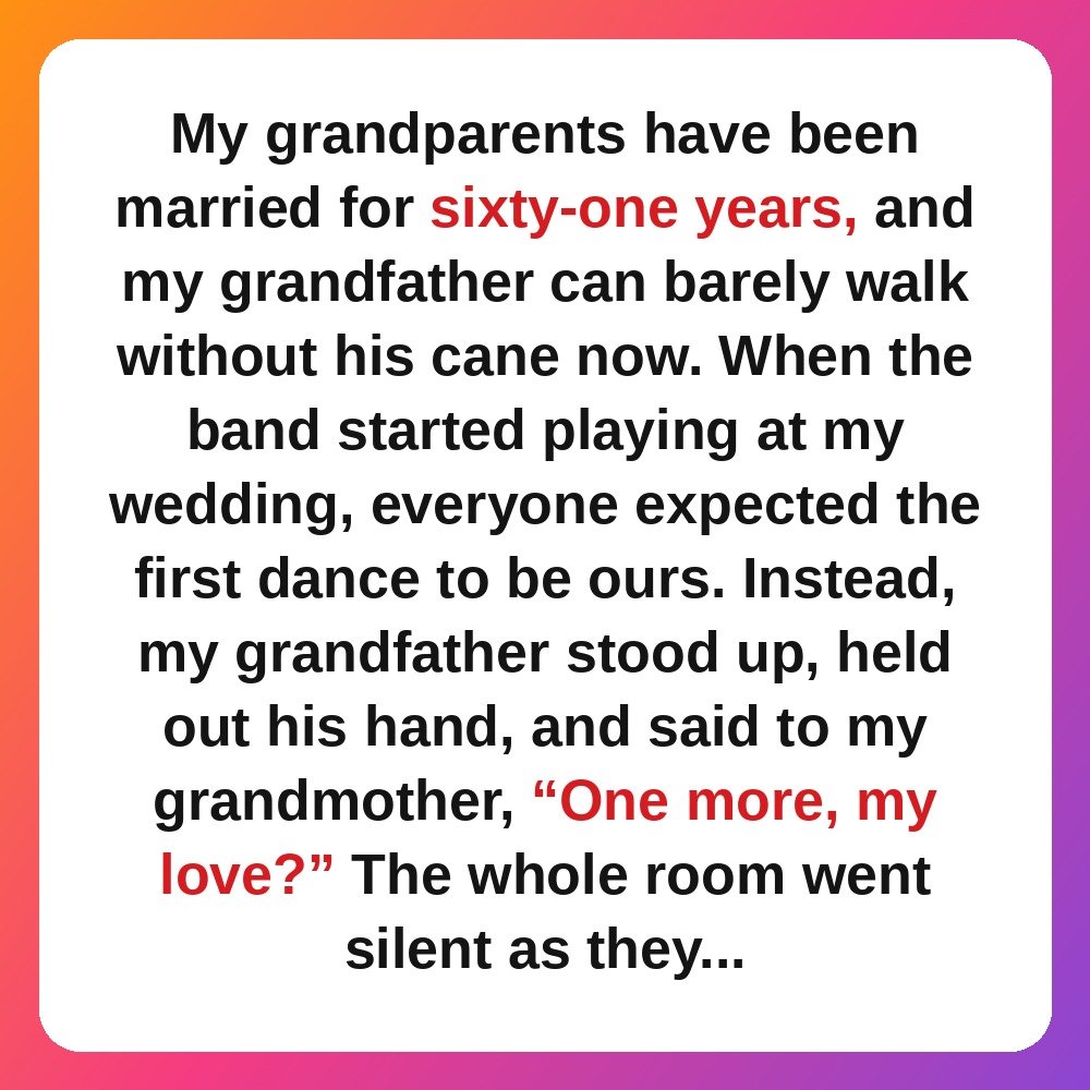 8. My Grandparents Danced First — At My Wedding story card