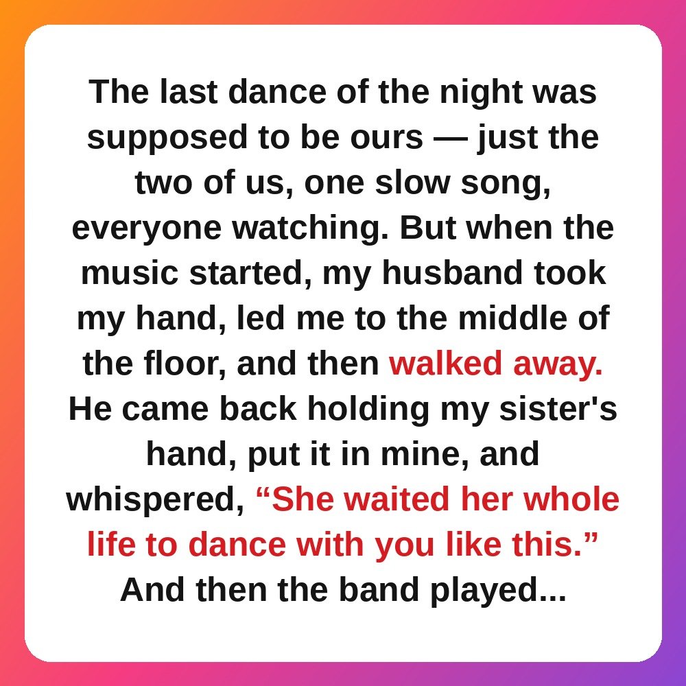12. The Last Dance Was for My Sister, Not for Us story card