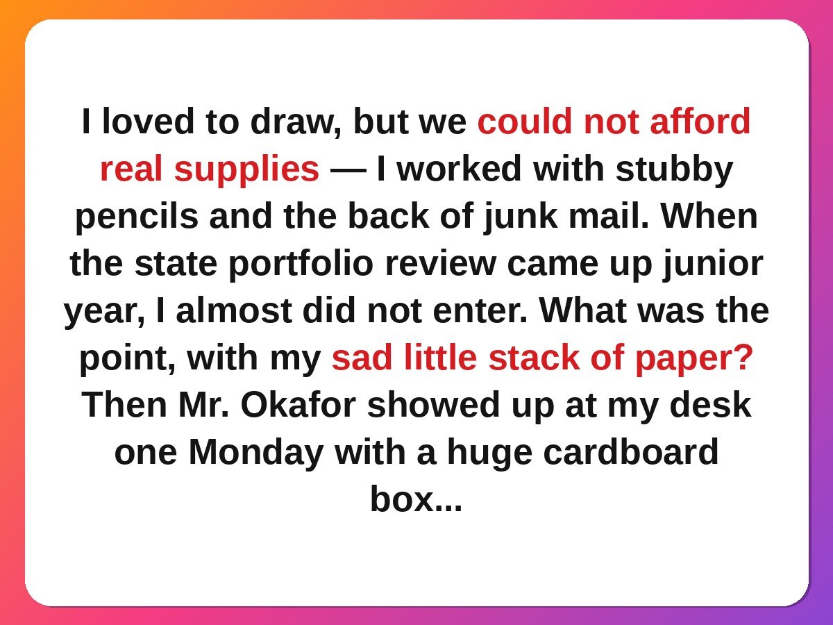 teacher kindness stories - art teacher giving a student a box of art supplies story card