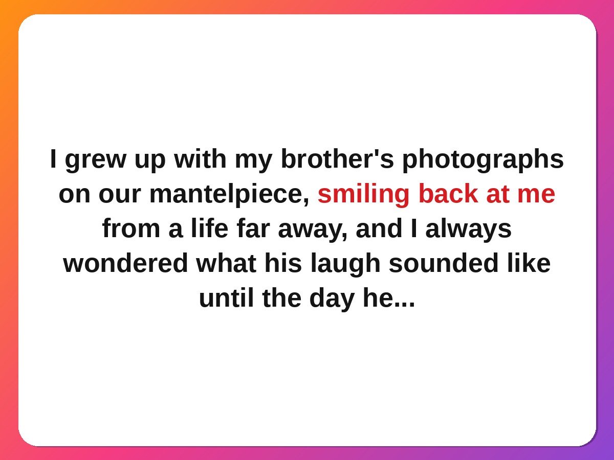 The Brother I Only Knew From Photographs family reunion story card