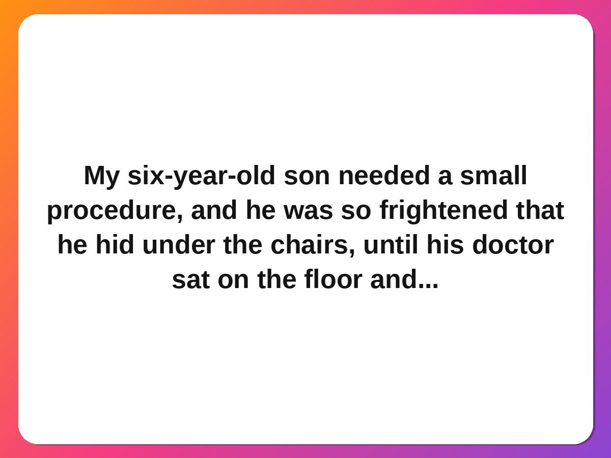 Doctors nurses kindness stories doctor sits on floor with frightened child patient