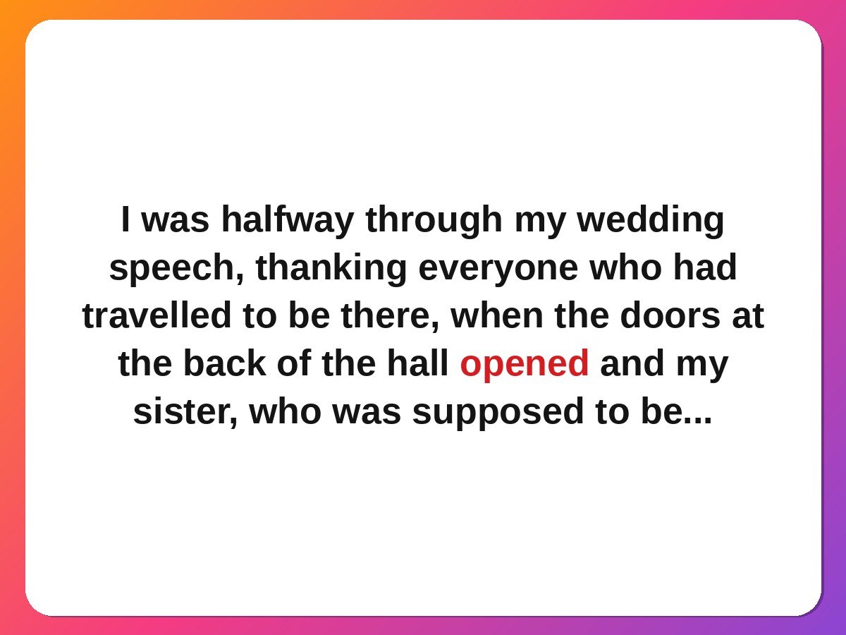My Sister Walked In During My Wedding Speech family reunion story card