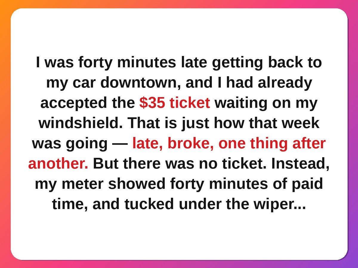 kind stranger stories - stranger paying an expired parking meter story card