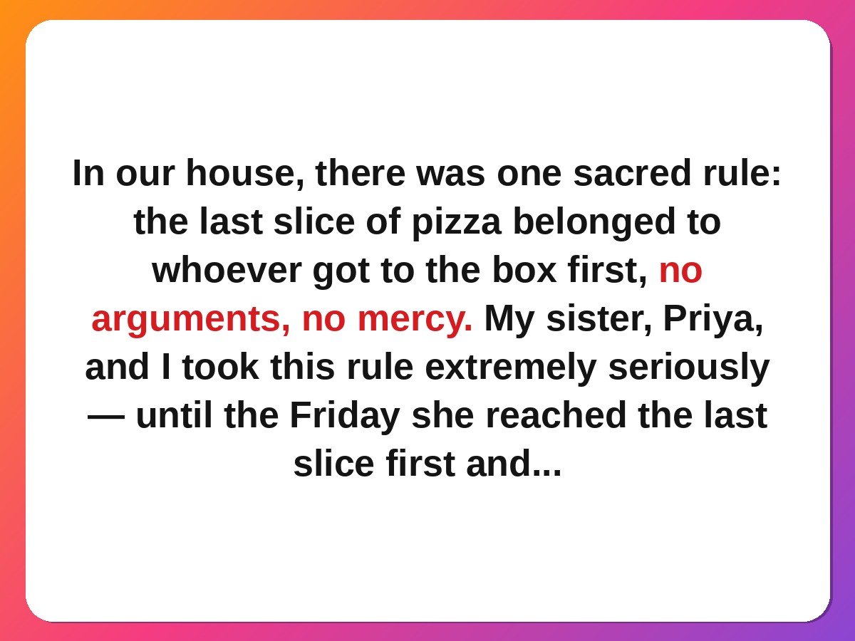 sibling stories - brothers and sisters and the last slice rule