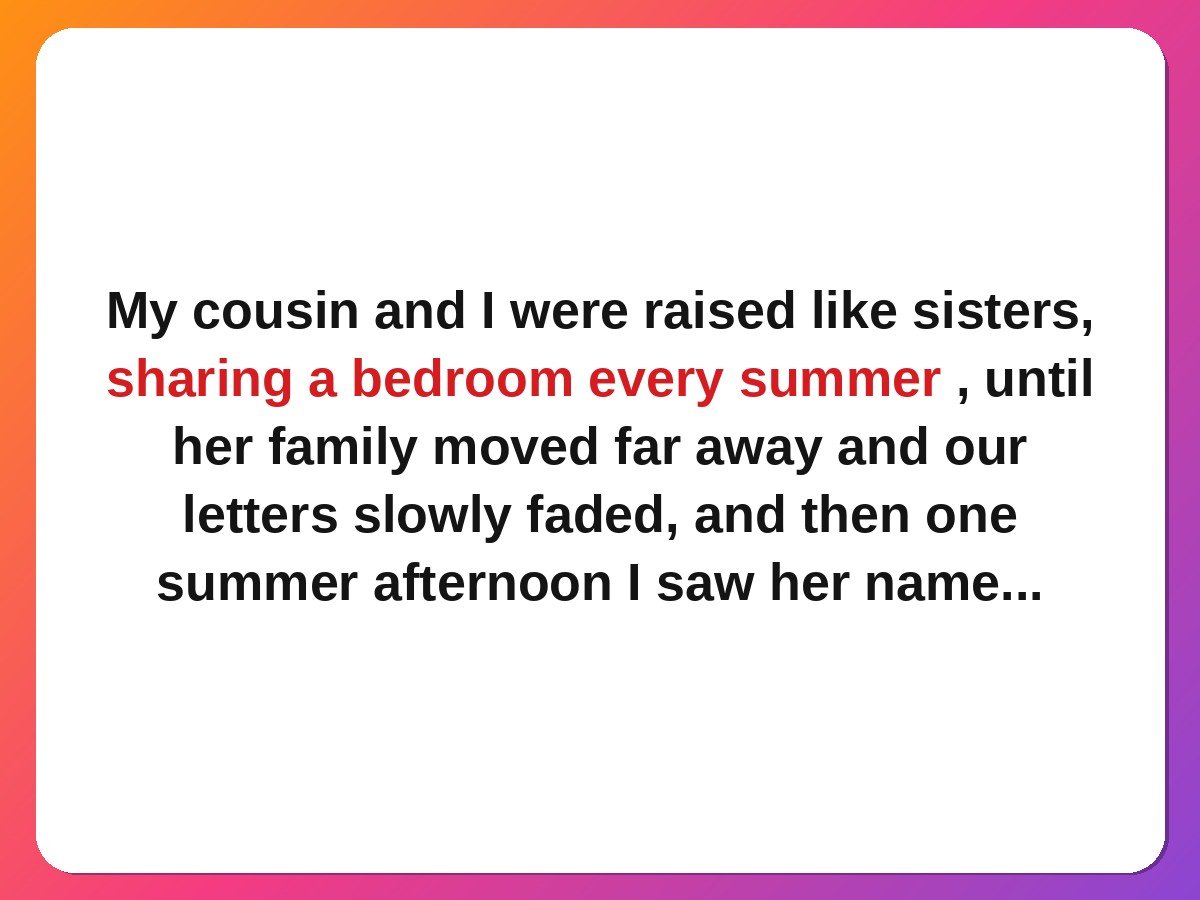 The Cousin I Grew Up With, Then Lost family reunion story card
