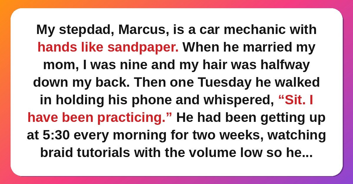 blended family stories - stepdad who learned to braid hair story card
